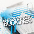 Entertainment Bookings