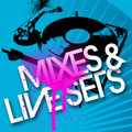Mixes & Live Sets